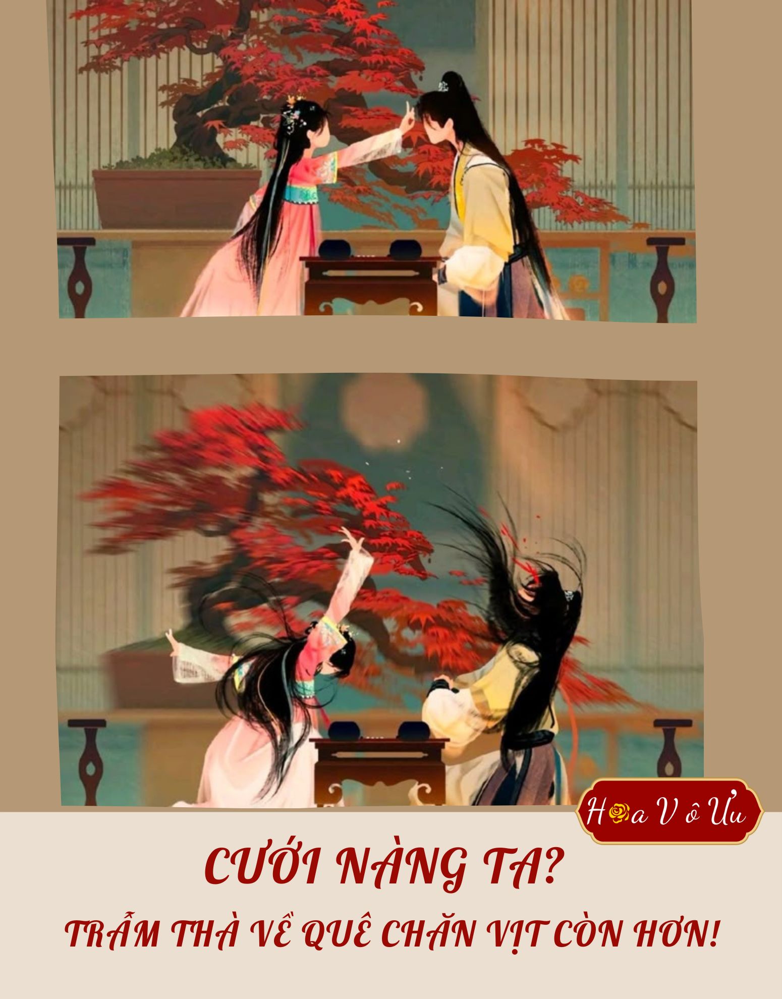 CƯỚI NÀNG TA? TRẪM THÀ VỀ QUÊ CHĂN VỊT CÒN HƠN!