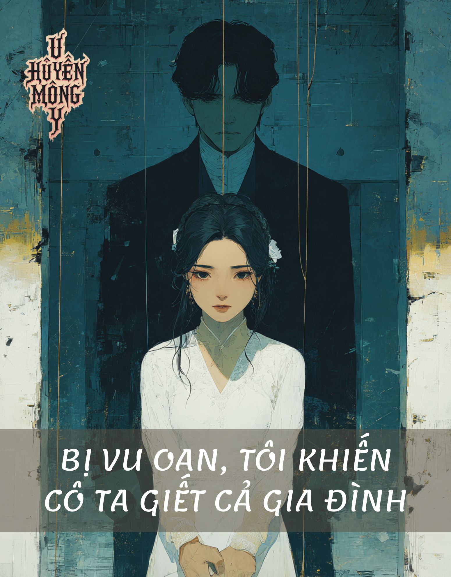 Bị vu oan, tôi khiến cô ta giết cả gia đình