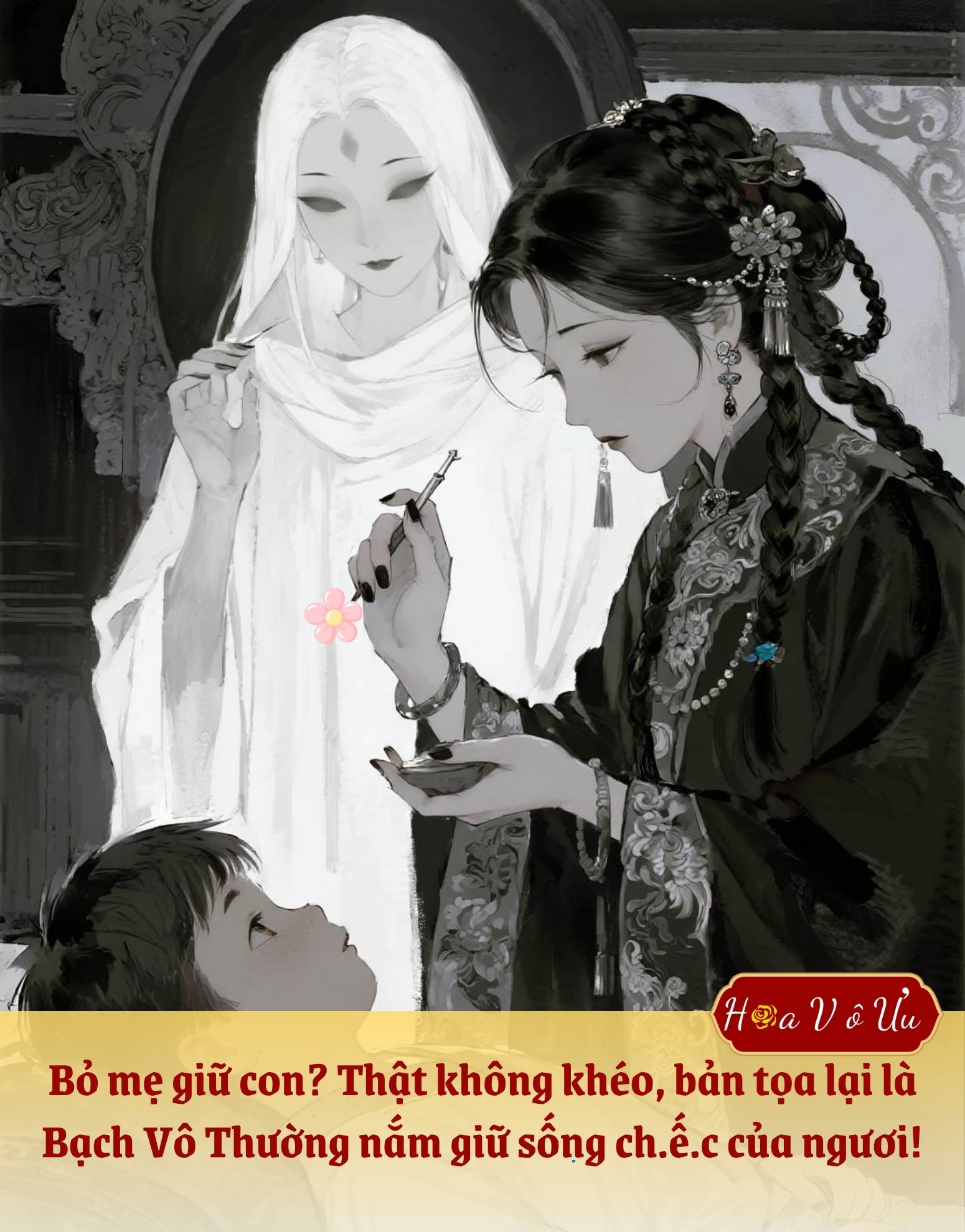 Bỏ mẹ giữ con? Thật không khéo, bản tọa lại là Bạch Vô Thường nắm giữ sống chết của ngươi!