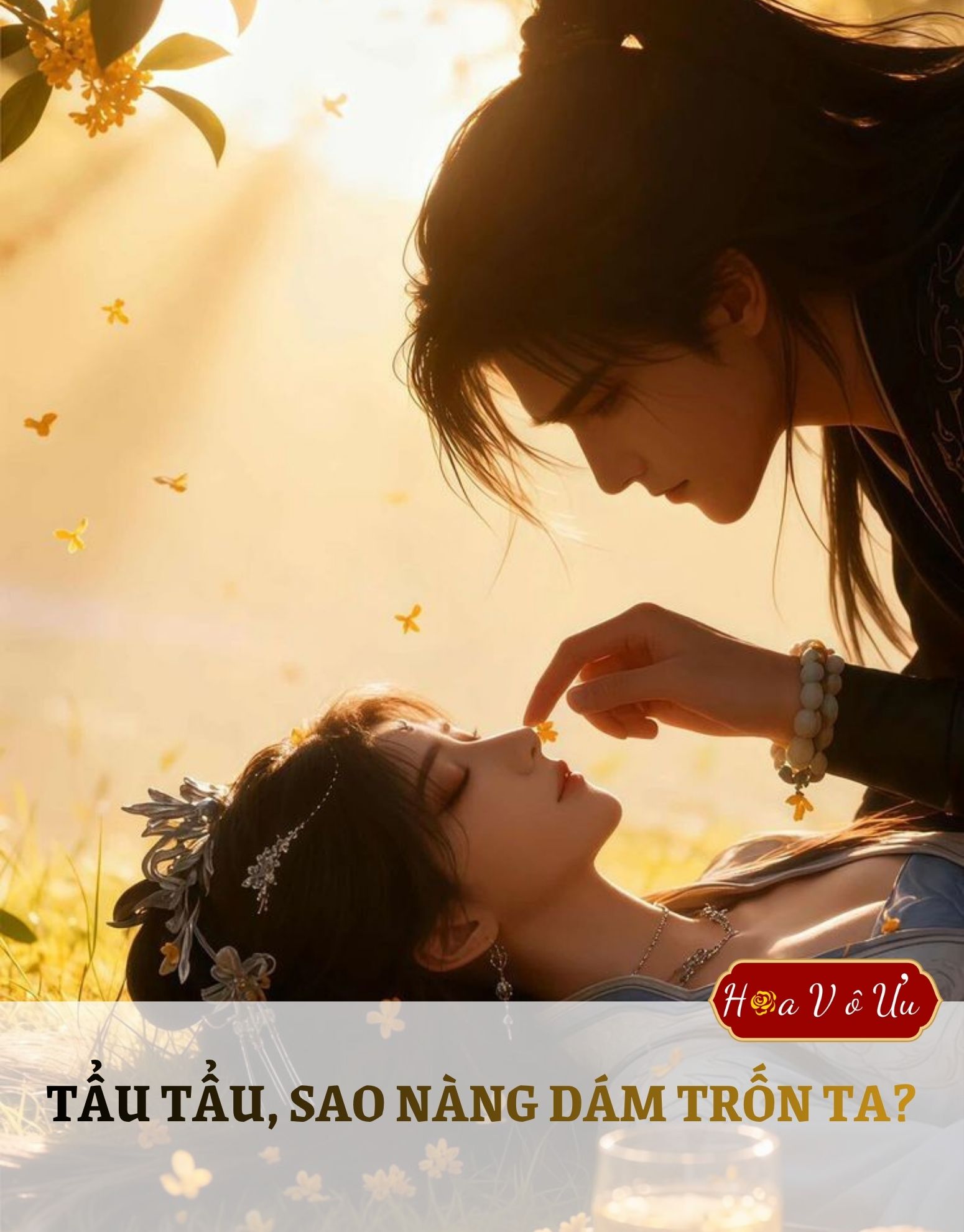 TẨU TẨU, SAO NÀNG DÁM TRỐN TA?