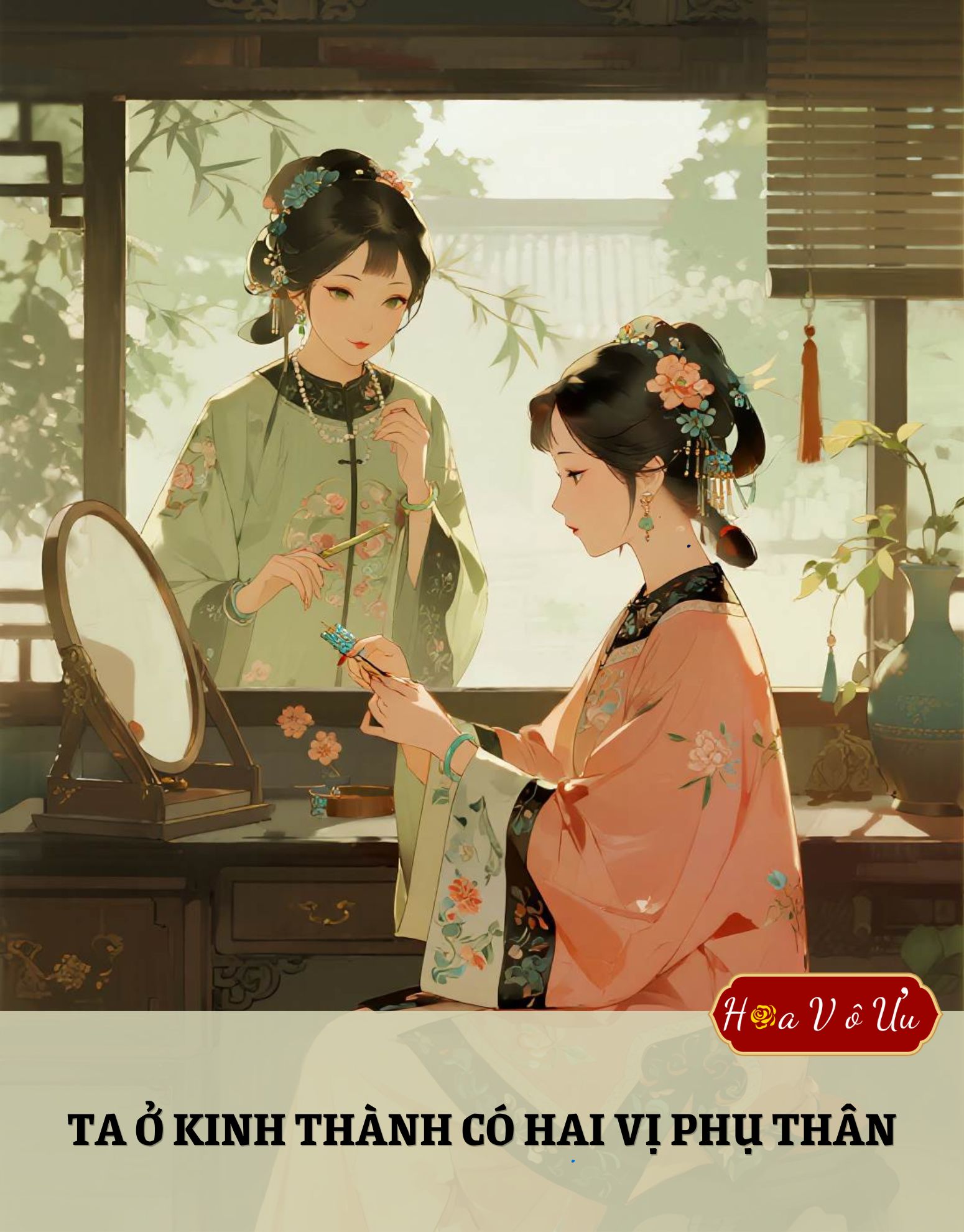TA Ở KINH THÀNH CÓ HAI VỊ PHỤ THÂN