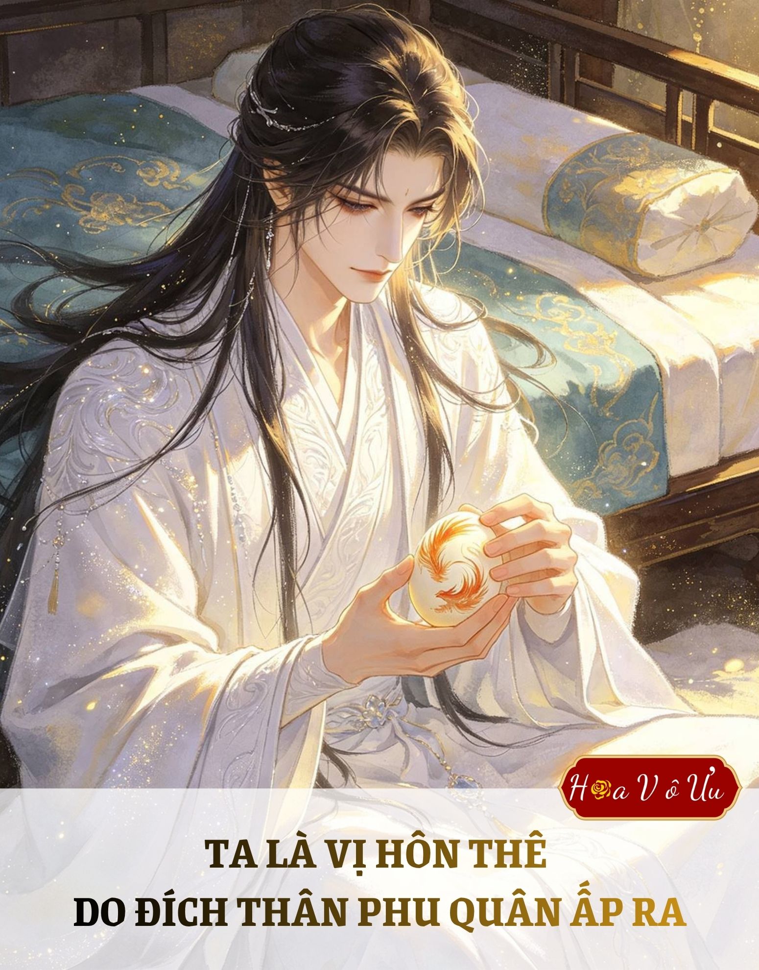 TA LÀ VỊ HÔN THÊ DO ĐÍCH THÂN PHU QUÂN ẤP RA