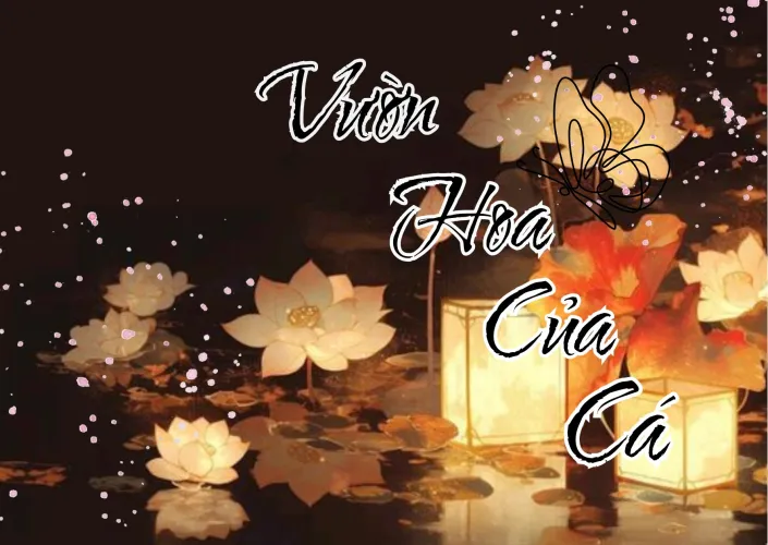 Vườn hoa của Cá