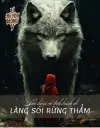 Phó bản cổ tích kinh dị - Làng Sói Rừng Thẳm