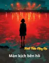 Màn kịch bên hồ