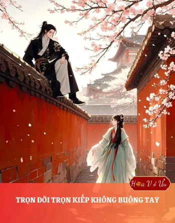 TRỌN ĐỜI TRỌN KIẾP KHÔNG BUÔNG TAY