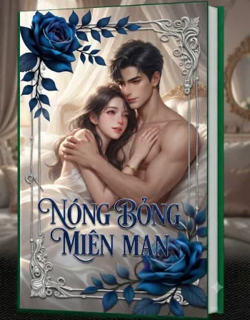 NÓNG BỎNG MIÊN MAN