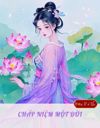 CHẤP NIỆM MỘT ĐỜI
