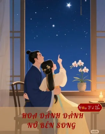 HOA DÀNH DÀNH NỞ BÊN SONG