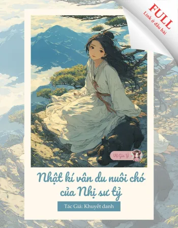 Nhật kí vân du nuôi chó của Nhị sư tỷ