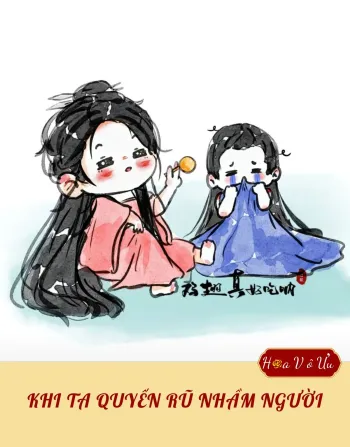 KHI TA QUYẾN RŨ NHẦM NGƯỜI