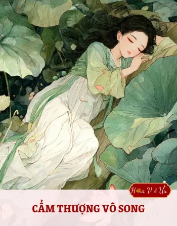 CẨM THƯỢNG VÔ SONG