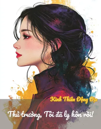 Thủ trưởng, Tôi đã li hôn rồi!