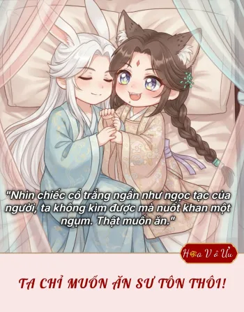 TA CHỈ MUỐN ĂN SƯ TÔN THÔI!