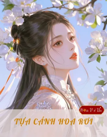 TỰA CÁNH HOA RƠI