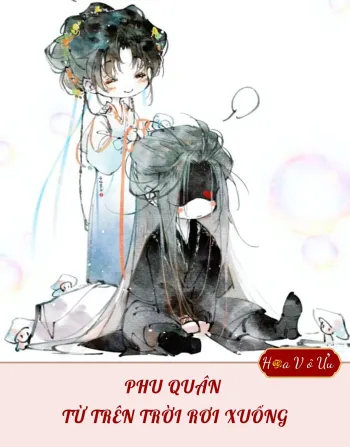PHU QUÂN TỪ TRÊN TRỜI RƠI XUỐNG