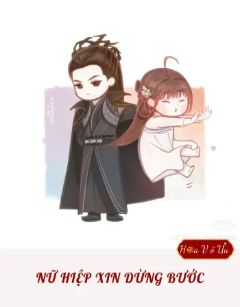 NỮ HIỆP XIN DỪNG BƯỚC